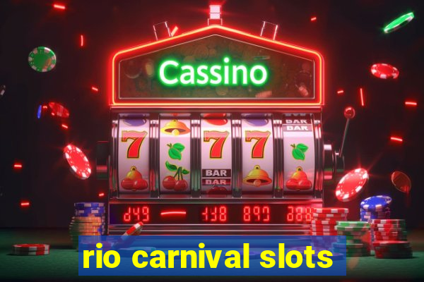 rio carnival slots